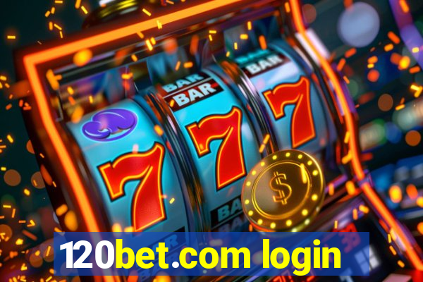 120bet.com login